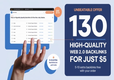 Special Offer 130 High-Quality Web 2.0 Backlinks for Only 5 &ndash Plus 10 Extra Backlinks FREE with Yo