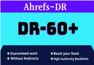 increase domain rating DR 60 plus ahref 20 days