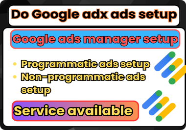 I will do WordPress AdX programmatic and non programmatic google ads setup