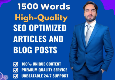 write 1500 words High-Quality Unique SEO optimize article or web content in 24 Hours