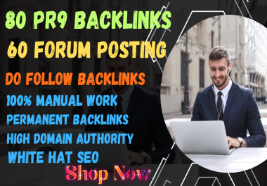 TOP 140 Backlinks, 80 pr9 backlinks,  60 Forum posting backlinks,  DA 80+SEO MIX