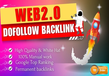Create 20 plus Web2.0 Dofollow SEO Backlinks On High DA90 plus For Boost Website Ranking