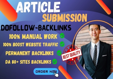 Create 50+ High-Quality Do follow Article Backlinks DA80+ Boost Website Traffic