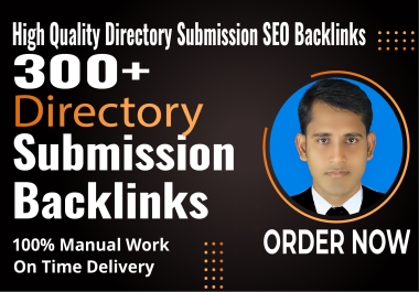 I will manually create 300 high-quality directory submissions for SEO backlinks to improve Google