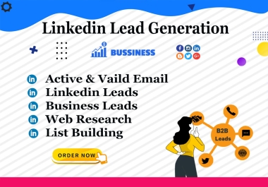 You will b2b lead generation,  email list building,  LinkedIn leads prospect list building