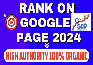 Google Page Ranking with High Authority Organic Link Building