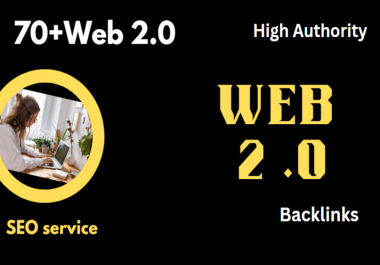 I will do 70 + web 2 0 backlinks