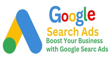 Boost Your Business with Expert Google Search Ads Management