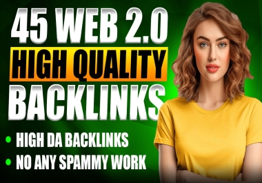 I will Create manually 45 High Quality WEB 2.0 Backlinks