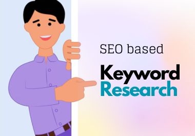 I will do SEO based Keyword Research for your business