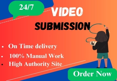 I will do video submission manually on the top 50 high sharing sites