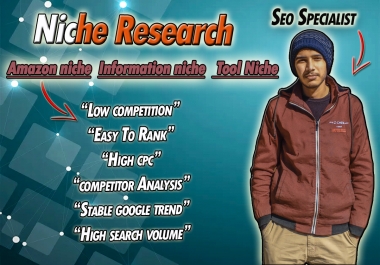 I will do easy rank and low competition niche research