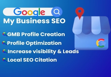 I will create,  set up Google Business Profile and optimize GBP for top ranking