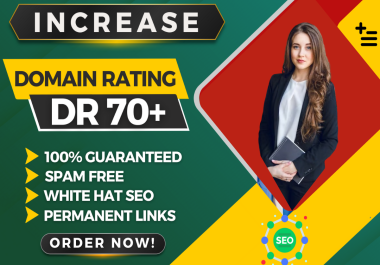 I will Increase Domain Rating Ahref's DR 70 Plus by SEO dofollow Backlinks