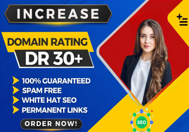 Ahref Domain Rating DR 30 Plus With Dofollow SEO Backlinks
