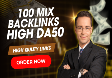 I will create manually 100 mix backlinks on high DA 50 plus