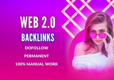 I Will Create Top DA Web 2.0 Dofollow Backlinks with Relevant  Content