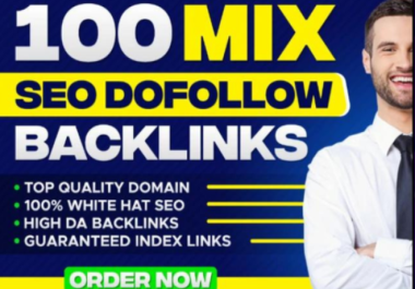 Create 100 Mix Top Quality Domain White Hat SEO Dofollow HIGH DA Backlinks