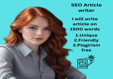 I will write unique SEO articles for your brand or blog.