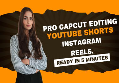 I will edit youtube shorts instagram reels on capcut video editing