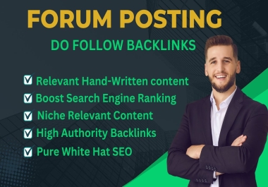 I will do top quality 80 manual unique Forum posting do follow SEO backlinks