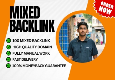 Get high quality 100 mixed backlink manually created on high DA PA websites.