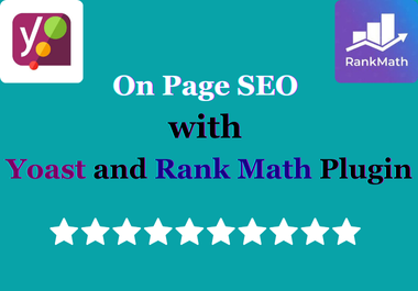 I will provide thorough On-Page SEO using Yoast SEO and Rank Math plugins.