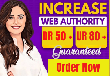 I will increase your site Authority domain rating 50 and UR 80 plus with quality links