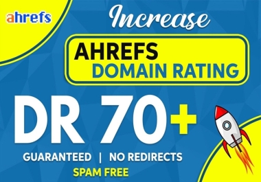 you will get dr domain rating ahrefs dr 70 by high domain authority do-follow seo backlinks