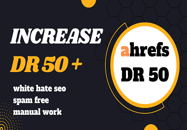 I will boost domain rating ahrefs DR 50 plus