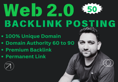 Web 2.0 SEO 50 High 70 to 90 DA sites manual backlinks and permanent link building websites