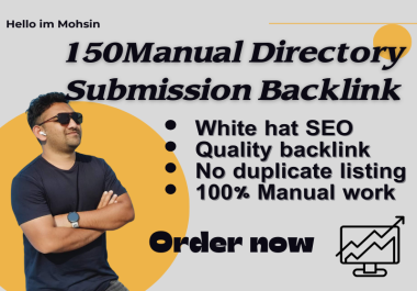 Directory submission 150 Manual high quality SEO backlinks to boost sites traffic