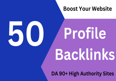 Boost Your Website Ranking With 50 Profile Backlinks DA 90+ High Authority Sites