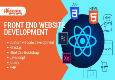 I will be your Frontend developer React Js. Html. Css,  Bootstrap,  Tailwind css and Javascript