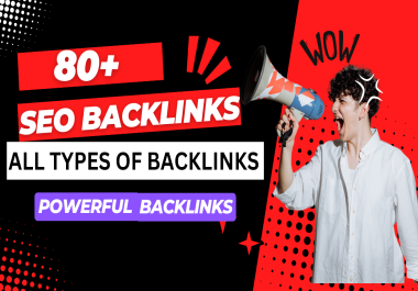 I Will MANUALLY Do 80 UNIQUE SEO BackIinks on DA80 powerful Backlinks Rank on first Page.