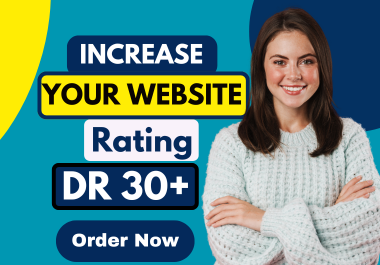 I Will increase domain rating ahrefs dr 30,  using dofollow seo backlinks