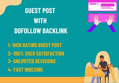 I will do SEO guest post dofollow backlink on high da pa sites