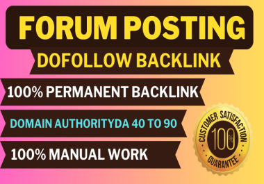 Create 50 Forum Posting High Authority DoFollow Backlinks