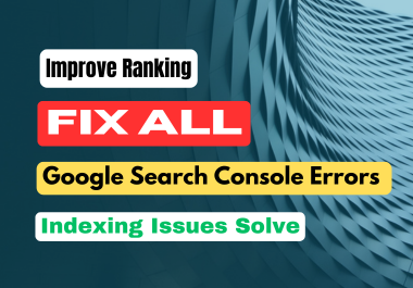 I will fix google search console errors with seo indexing issues