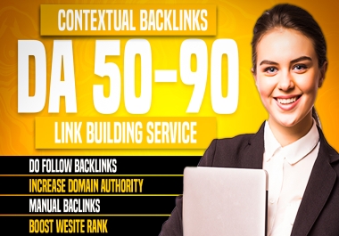 100 Powerful SEO Dofollow Backlinks DA 50-90 + Drip Feed for google ranking