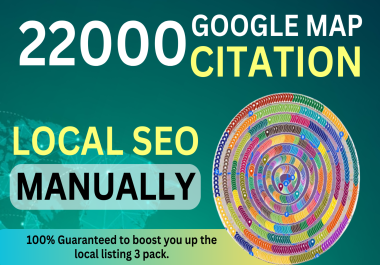 I will do 22000 google maps citations for gmb ranking and local SEO