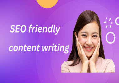 I will write SEO friendly content for blogs and websites