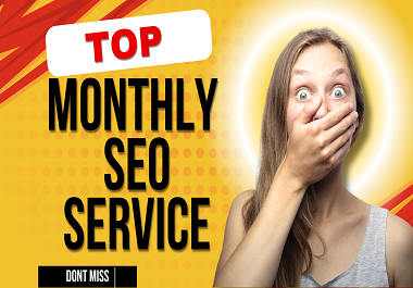 GET 100 manual top monthly SEO service for rank your website