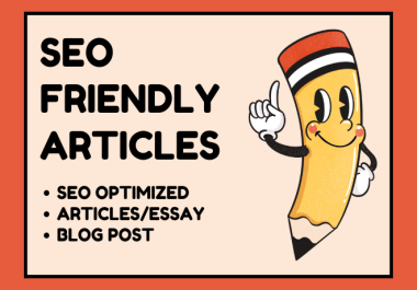 I Will Write You SEO Optimized Articles And Essays