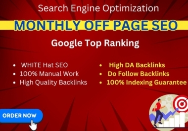 I will do complete monthly off page SEO high quality backlinks