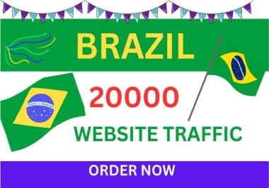 Boost Your Website with 20,000 High-Quality Brazil Web Traffic