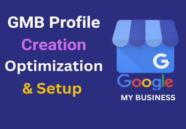 I will create,  optimization,  and setup your google my business profile