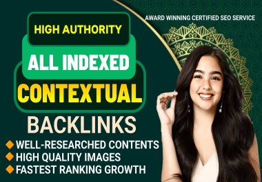 Best quality 100 Contextual Backlinks DR 50+ Manually Created all Google indexed backlinks