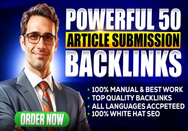 Powerful 50 manual top quality article submission backlink