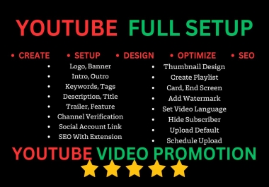 I will create,  set up,  design,  optimize & SEO a fantastic YouTube site for you